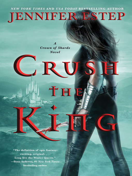 Title details for Crush the King by Jennifer Estep - Wait list